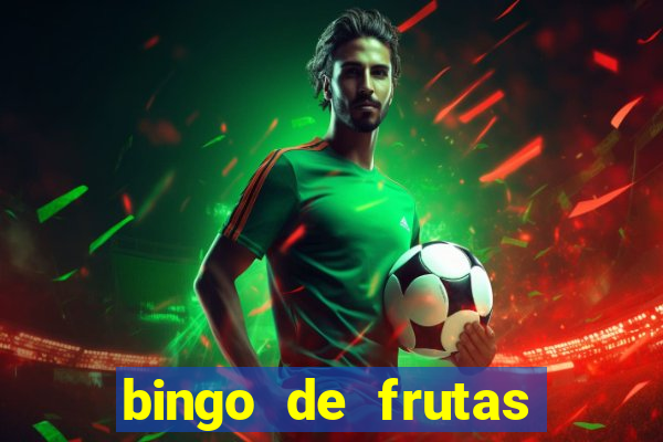 bingo de frutas para imprimir pdf